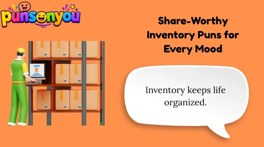 Share-Worthy Inventory Puns for Every Mood