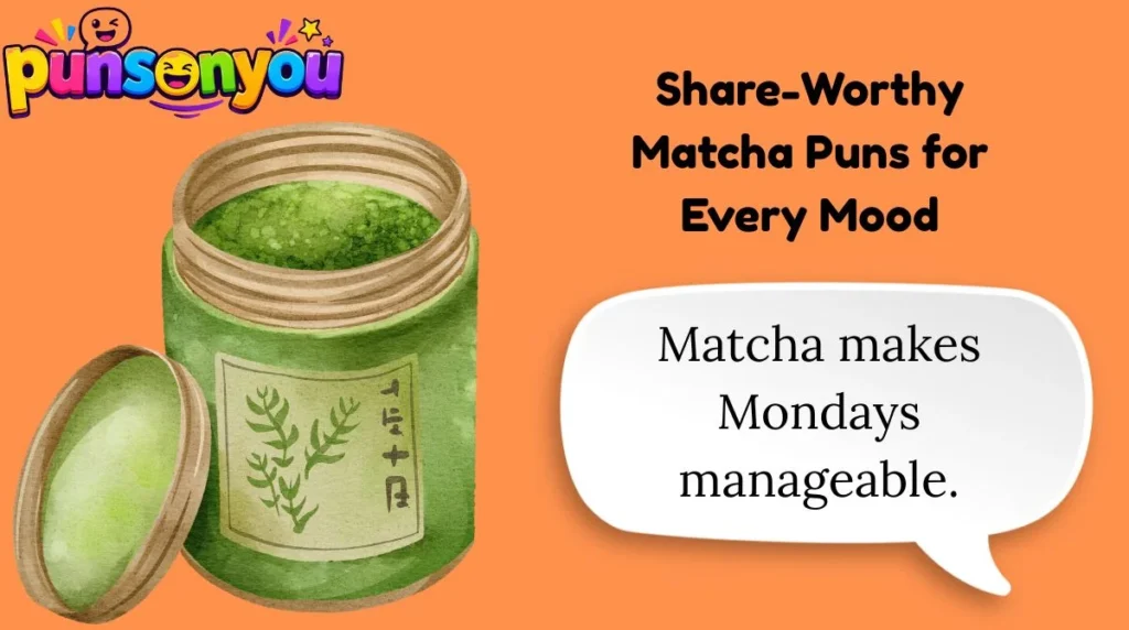 Share-Worthy Matcha Puns for Every Mood