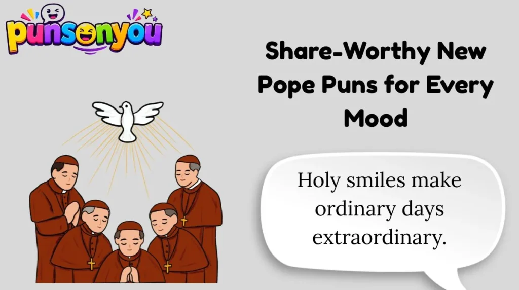Share-Worthy New Pope Puns for Every Mood