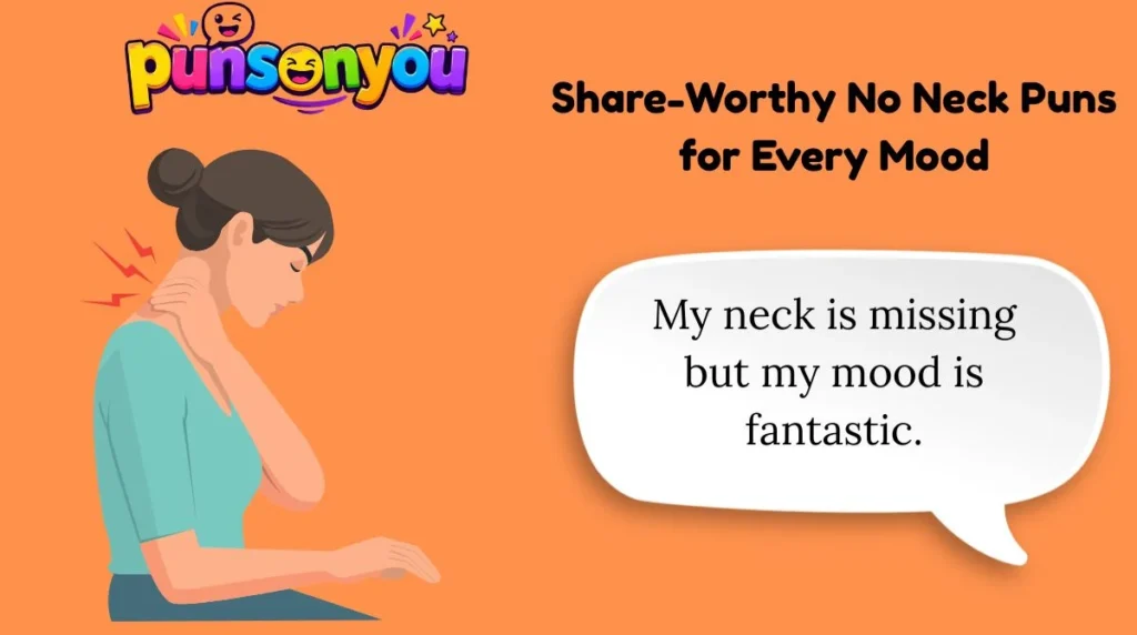 Share-Worthy No Neck Puns for Every Mood