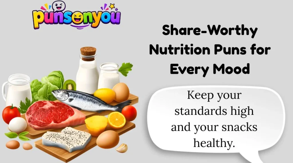 Share-Worthy Nutrition Puns for Every Mood