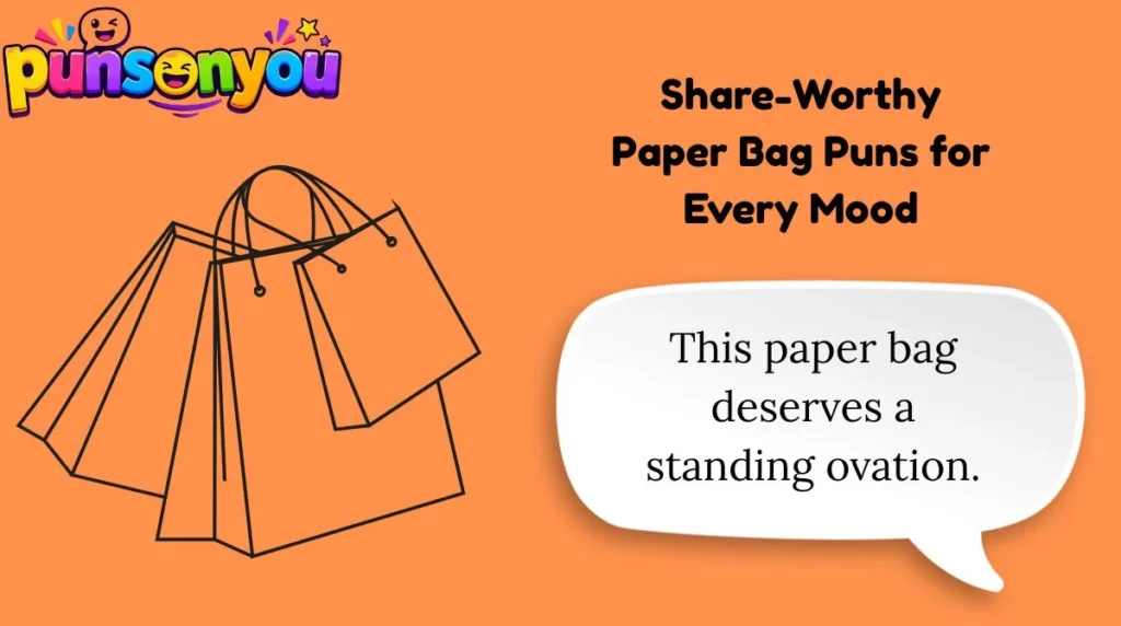 Share-Worthy Paper Bag Puns for Every Mood