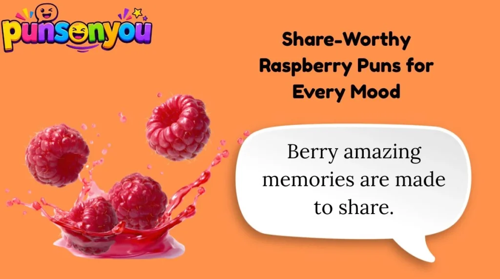 Share-Worthy Raspberry Puns for Every Mood