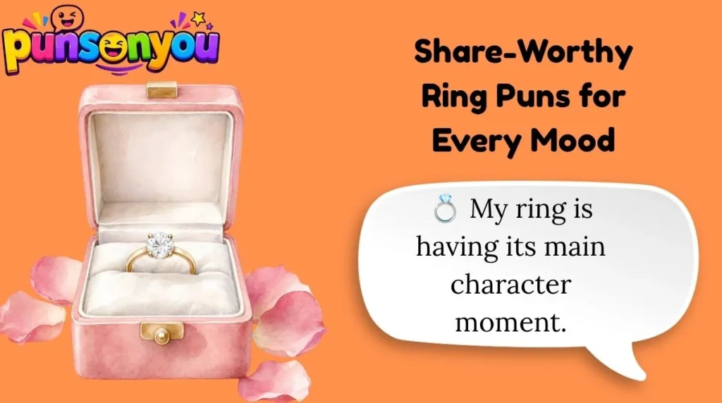 Share-Worthy Ring Puns for Every Mood