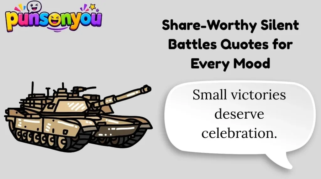 Share-Worthy Silent Battles Quotes for Every Mood