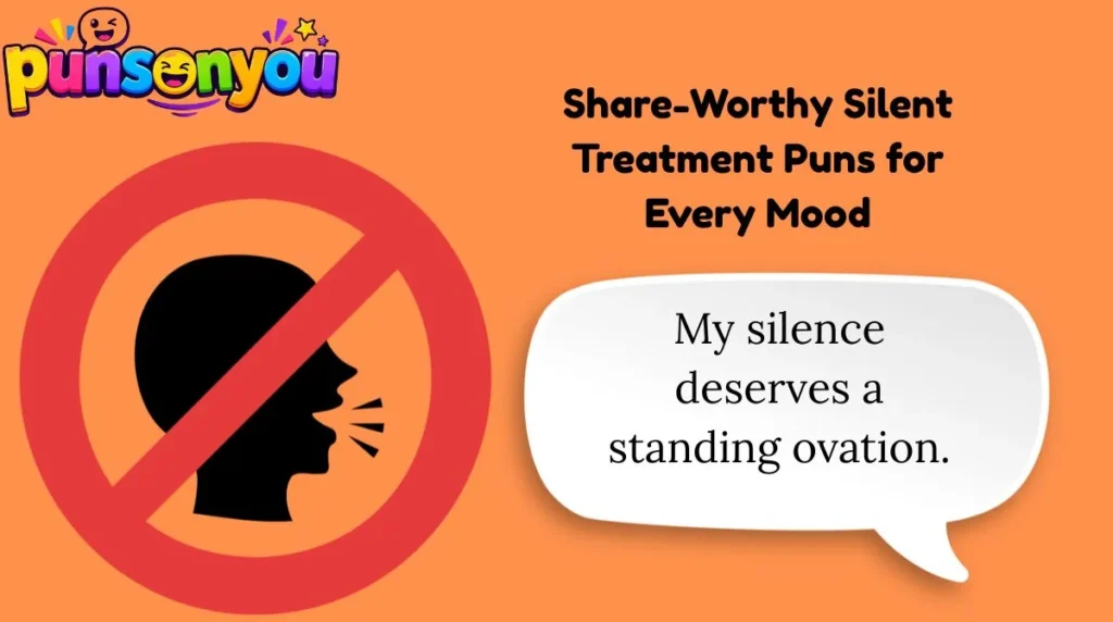 Share-Worthy Silent Treatment Puns for Every Mood