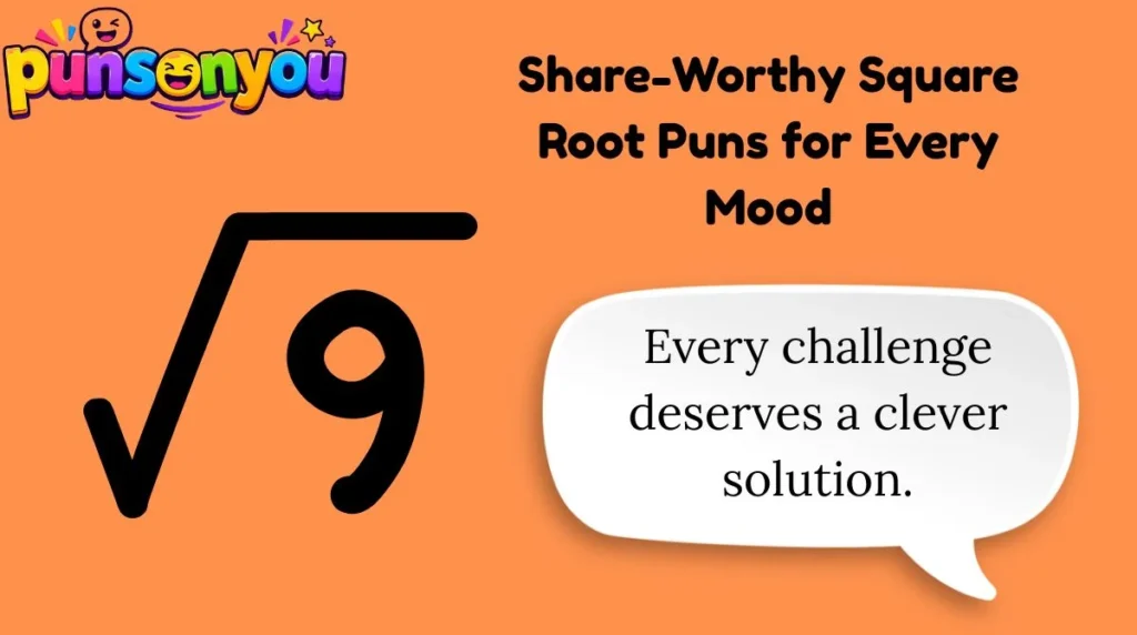 Share-Worthy Square Root Puns for Every Mood