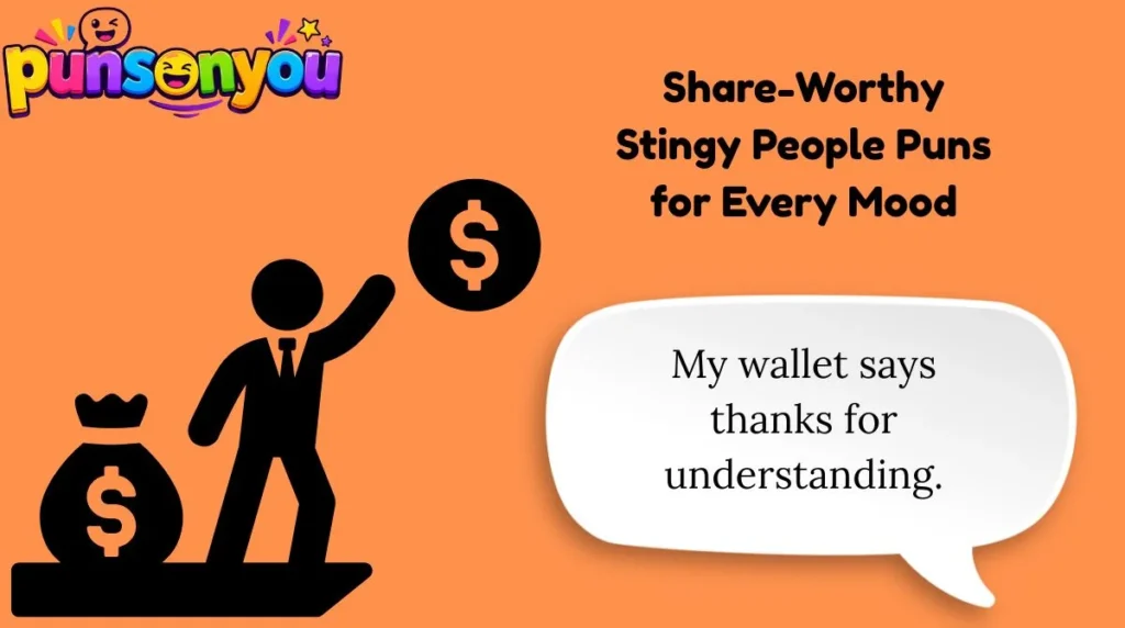 Share-Worthy Stingy People Puns for Every Mood