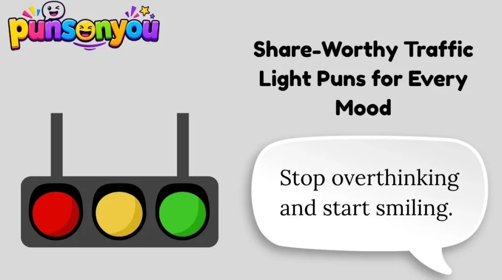 Share-Worthy Traffic Light Puns for Every Mood