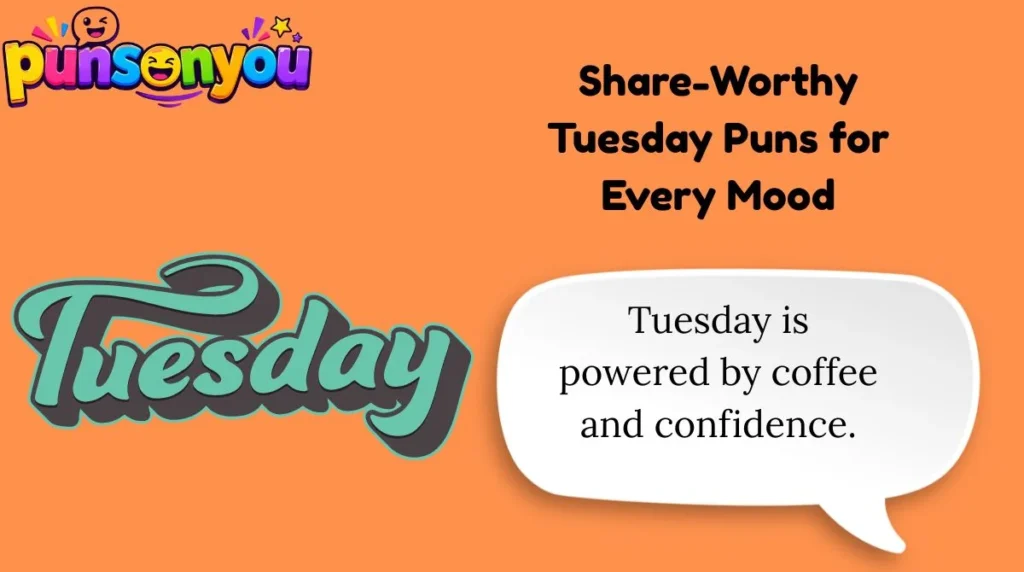 Share-Worthy Tuesday Puns for Every Mood
