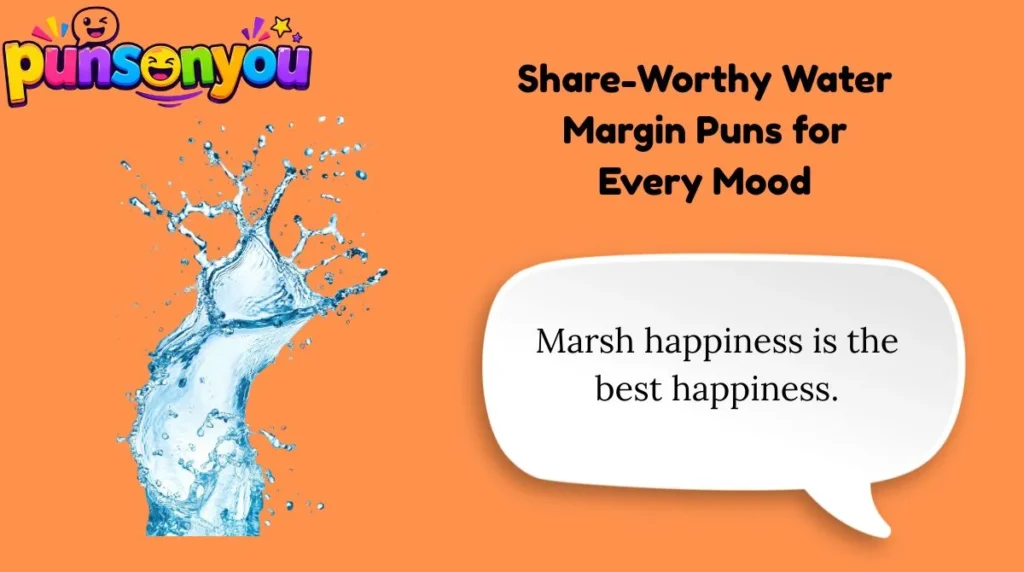 Share-Worthy Water Margin Puns for Every Mood