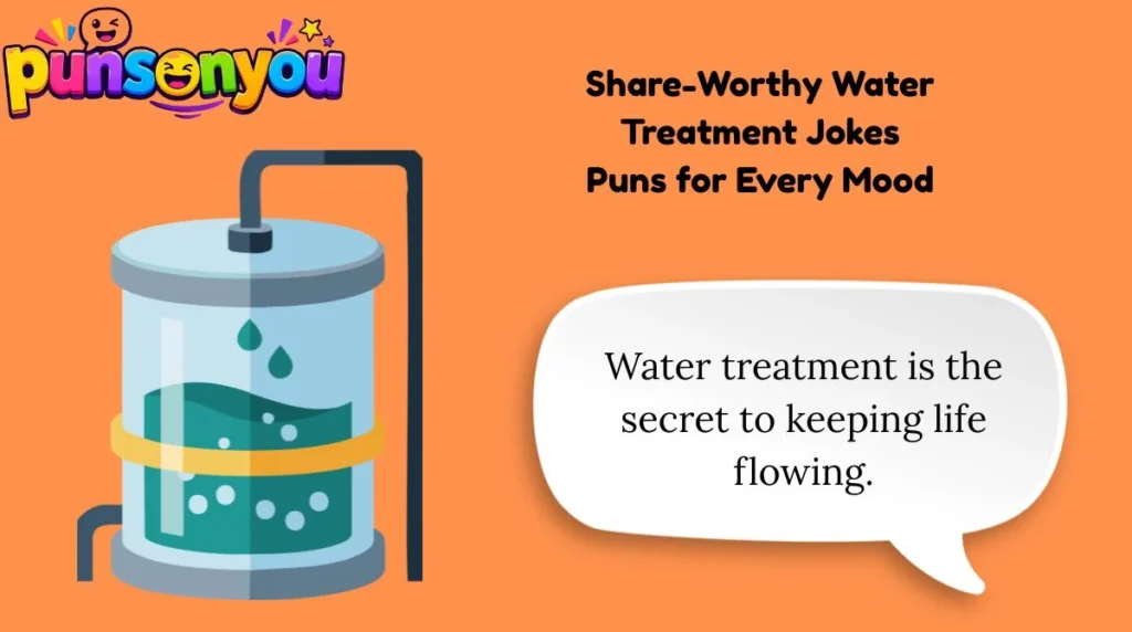 Share-Worthy Water Treatment Jokes Puns for Every Mood