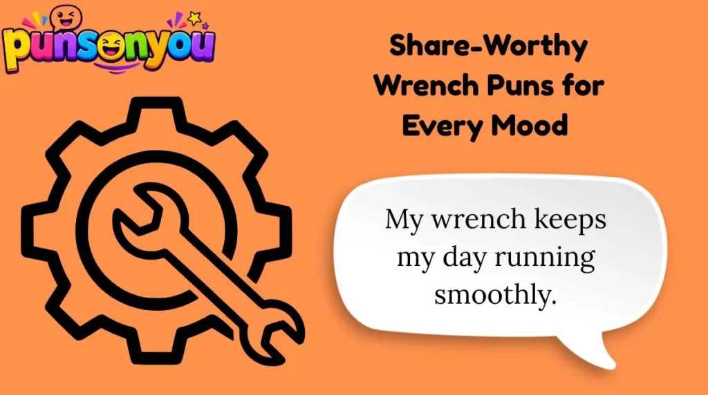 Share-Worthy Wrench Puns for Every Mood