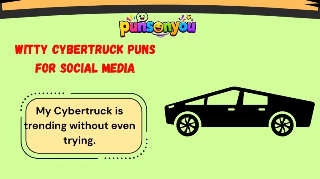Witty Cybertruck Puns for Social Media