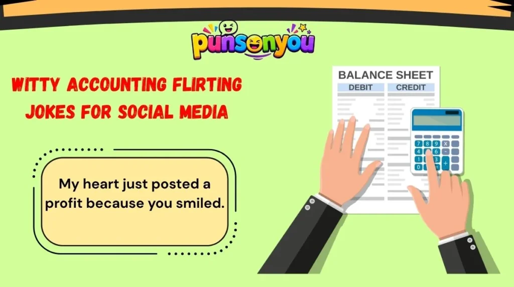 Witty Accounting Flirting Jokes for Social Media