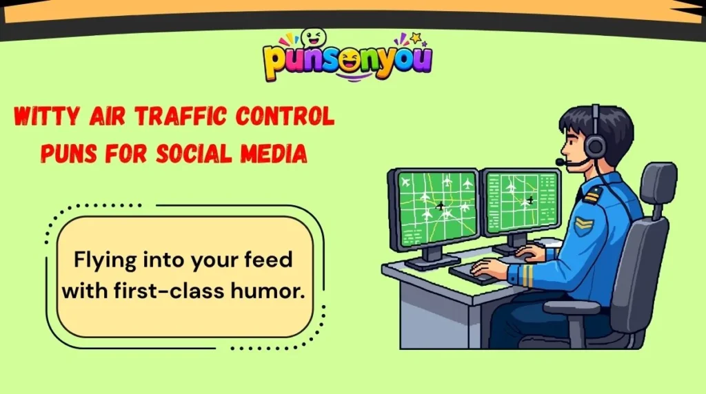 Witty Air Traffic Control Puns for Social Media