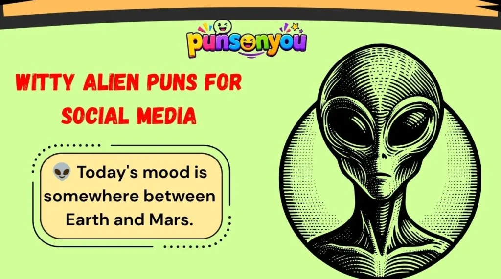 Witty Alien Puns for Social Media