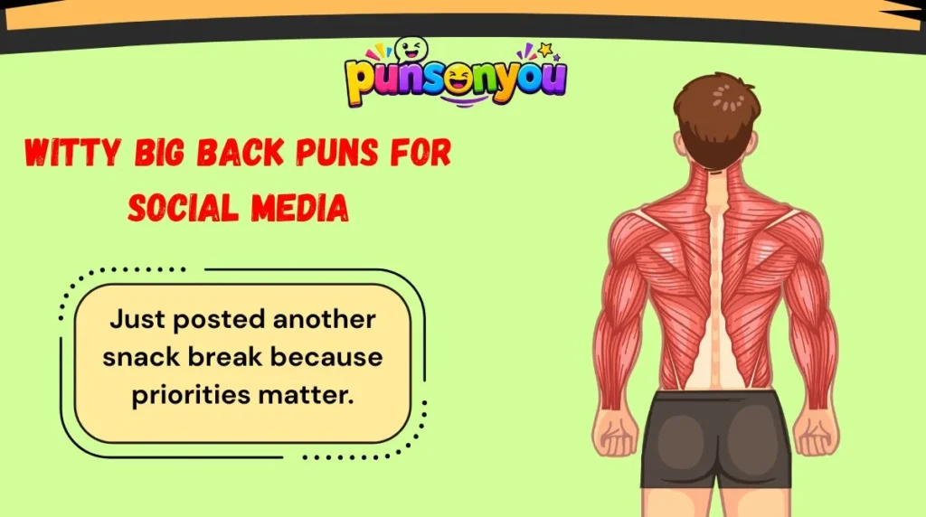 Witty Big Back Puns for Social Media