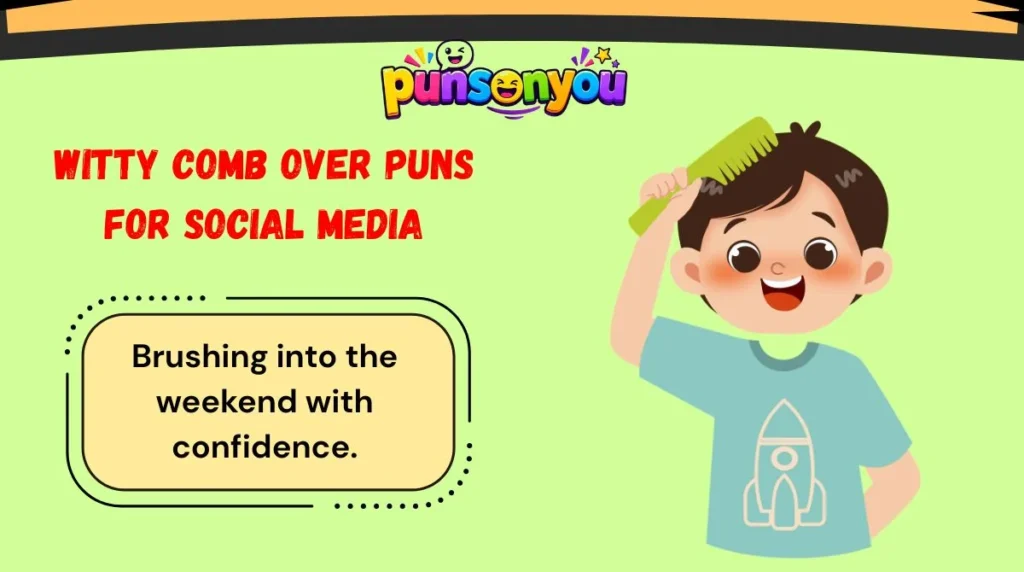 Witty Comb Over Puns for Social Media