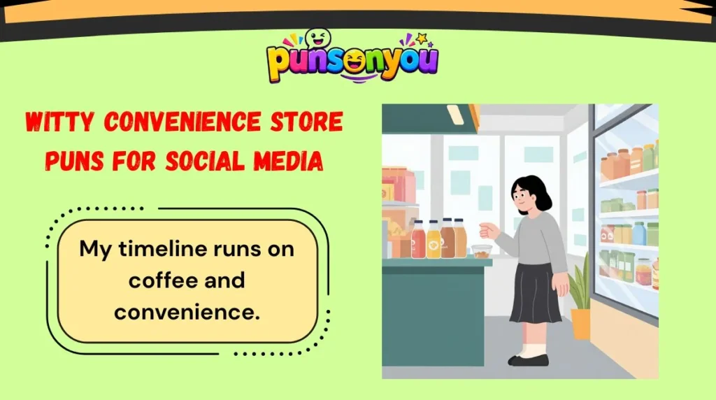 Witty Convenience Store Puns for Social Media