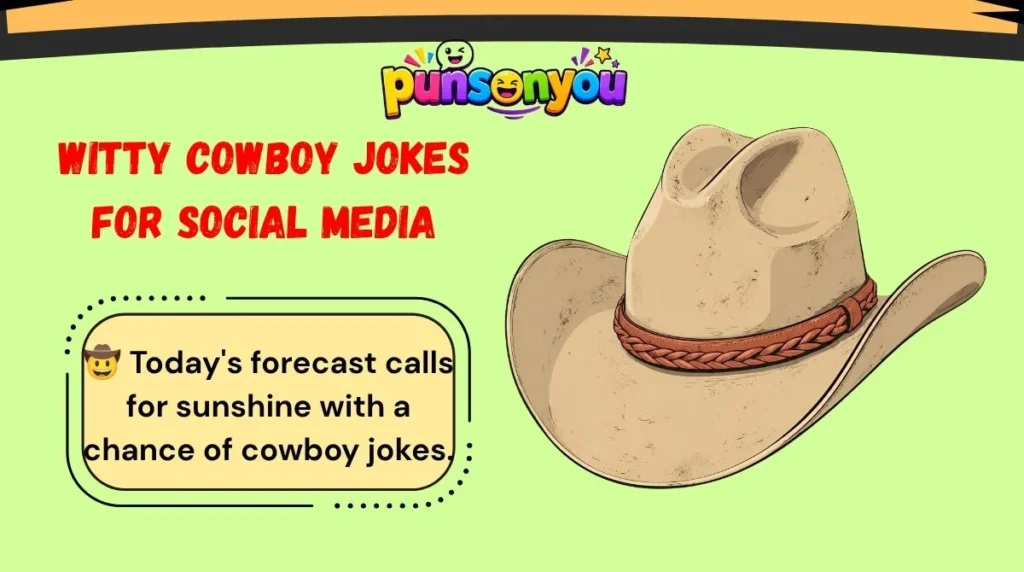 Witty Cowboy Jokes for Social Media