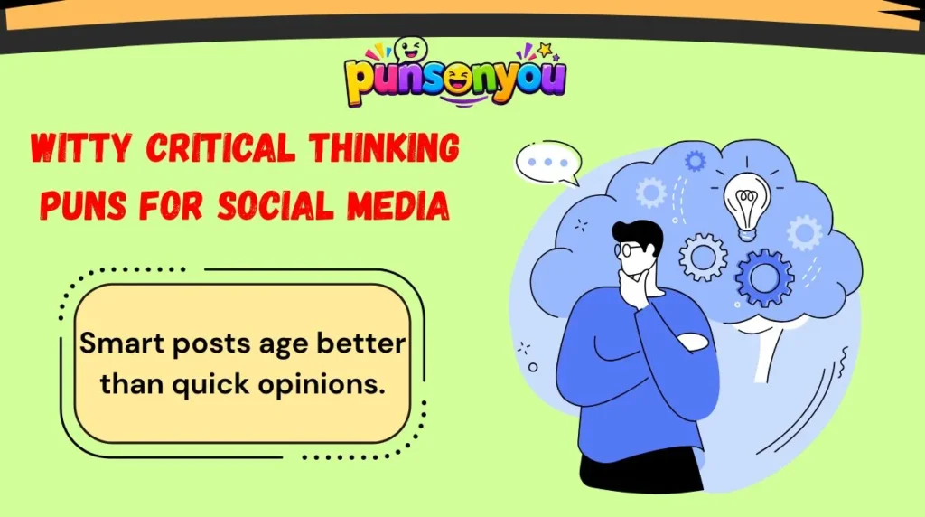 Witty Critical Thinking Puns for Social Media