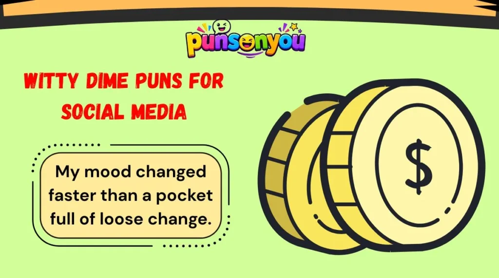 Witty Dime Puns for Social Media