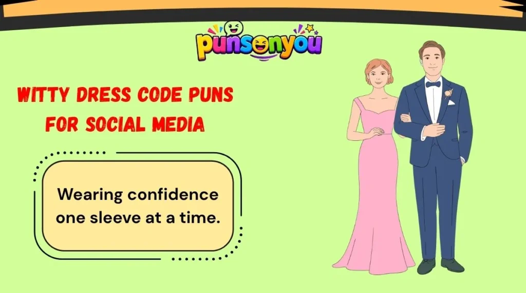 Witty Dress Code Puns for Social Media