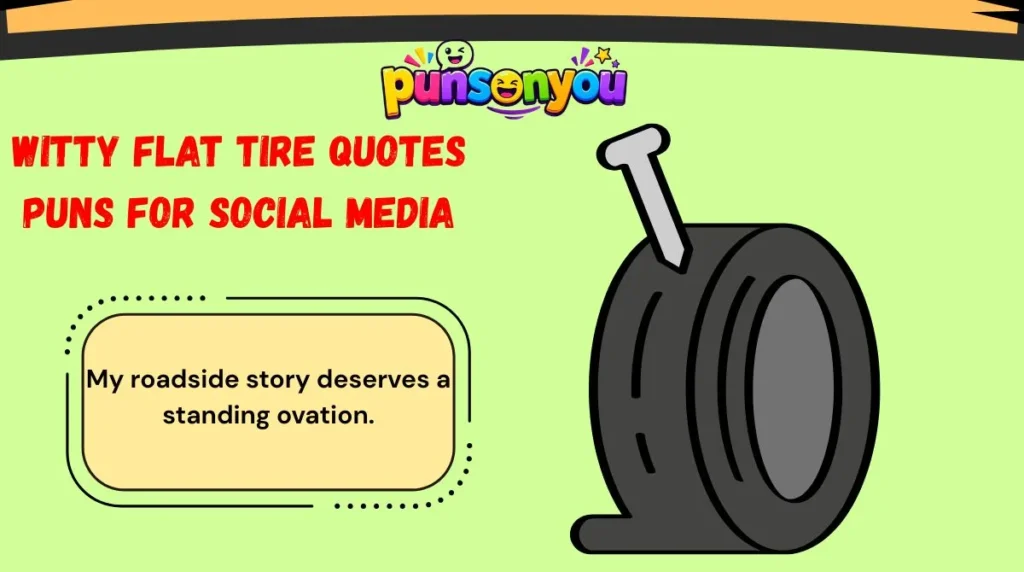 Witty Flat Tire Quotes Puns for Social Media