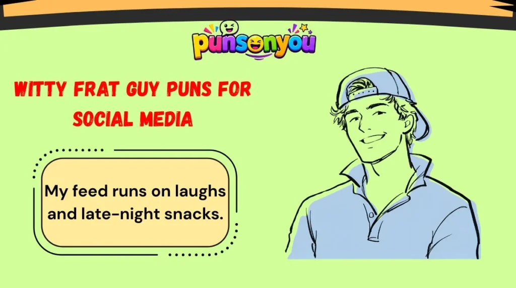 Witty Frat Guy Puns for Social Media