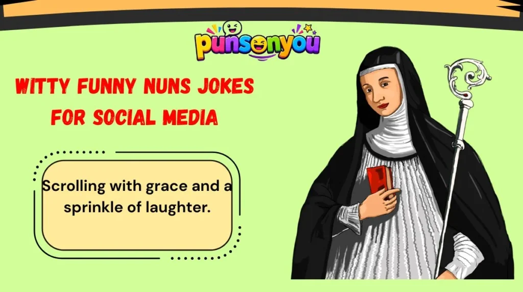 Witty Funny Nuns Jokes for Social Media