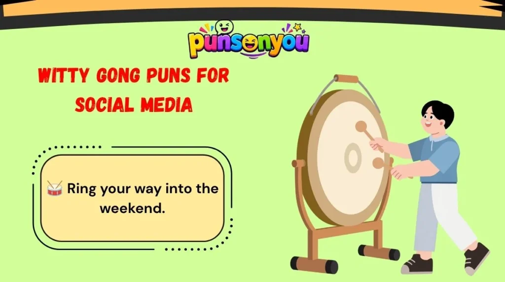 Witty Gong Puns for Social Media
