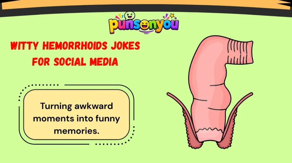 Witty Hemorrhoids Jokes for Social Media