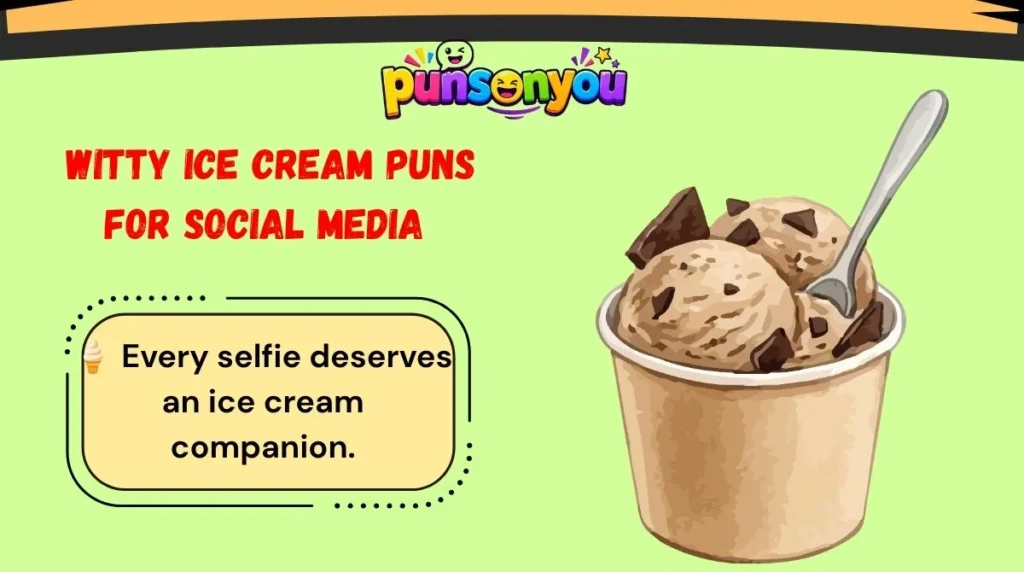 π± Witty Ice Cream Puns for Social Media