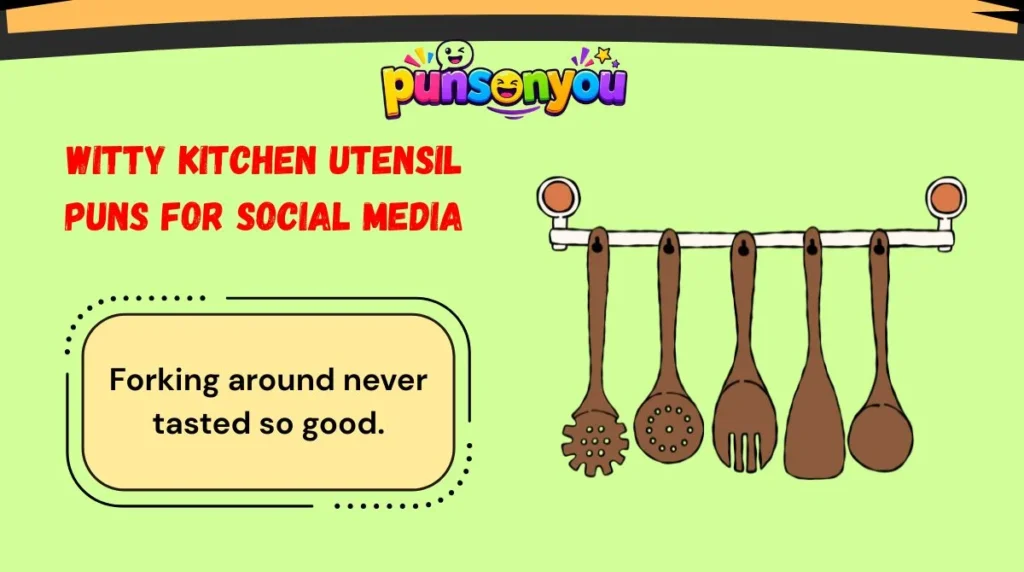 Witty Kitchen Utensil Puns for Social Media