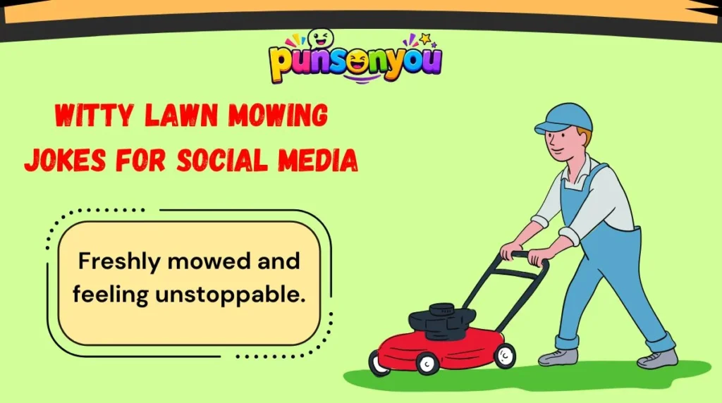 Witty Lawn Mowing Jokes for Social Media