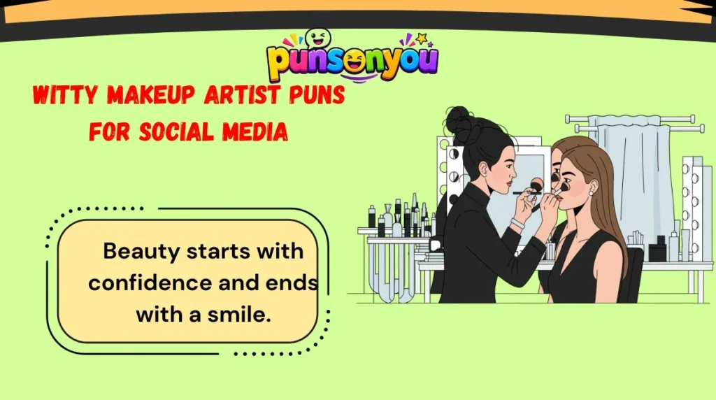 Witty Makeup Artist Puns for Social Media