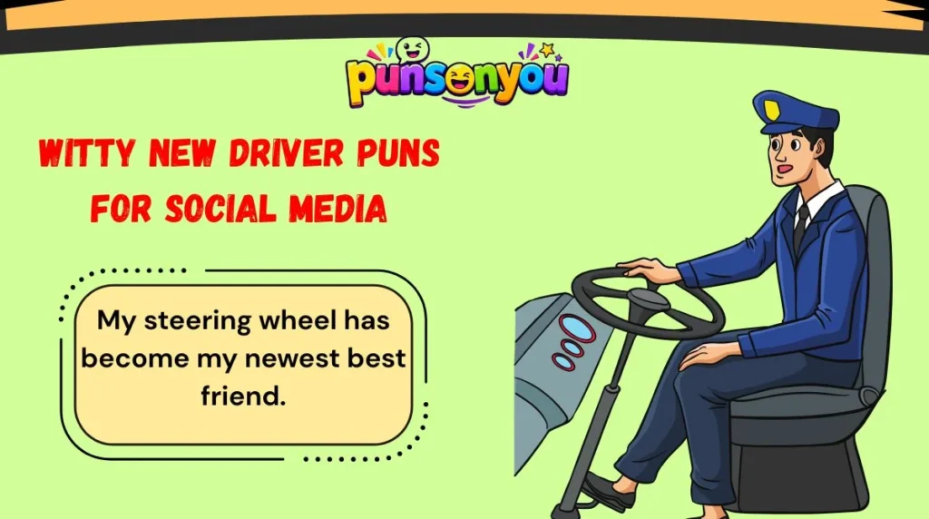 Witty New Driver Puns for Social Media