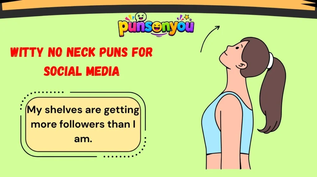 Witty No Neck Puns for Social Media