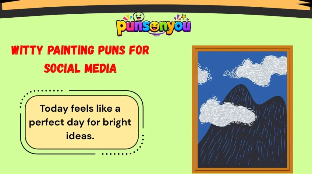 Witty Painting Puns for Social Media