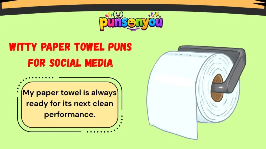 Witty Paper Towel Puns for Social Media