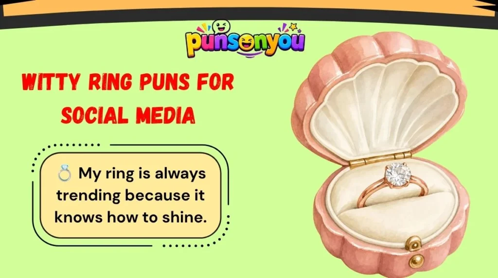 Witty Ring Puns for Social Media