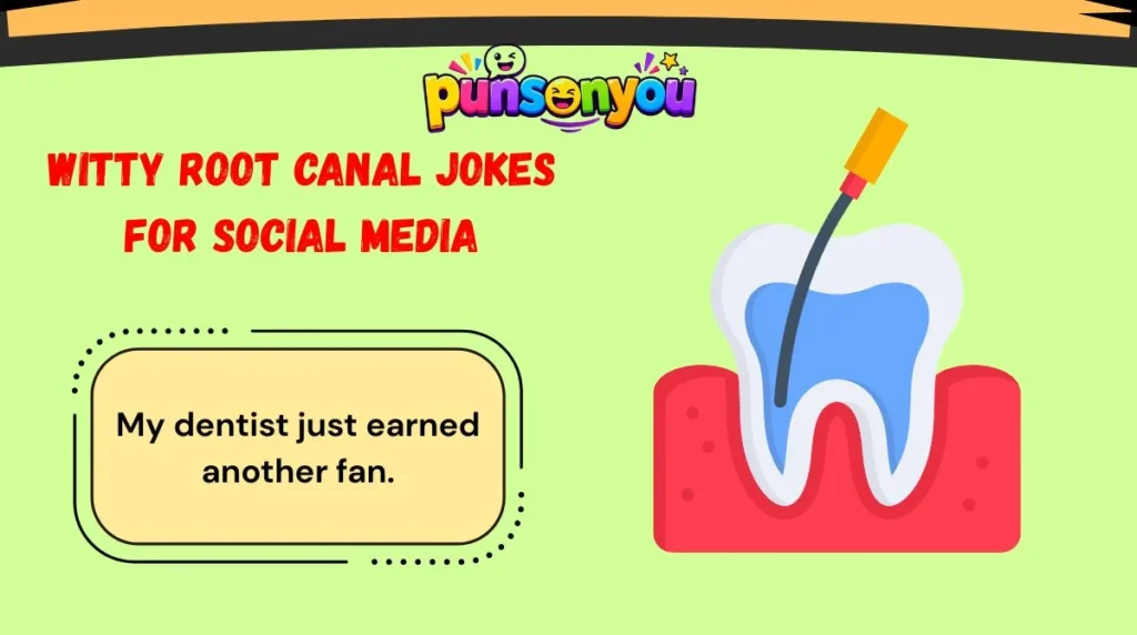 Witty Root Canal Jokes for Social Media