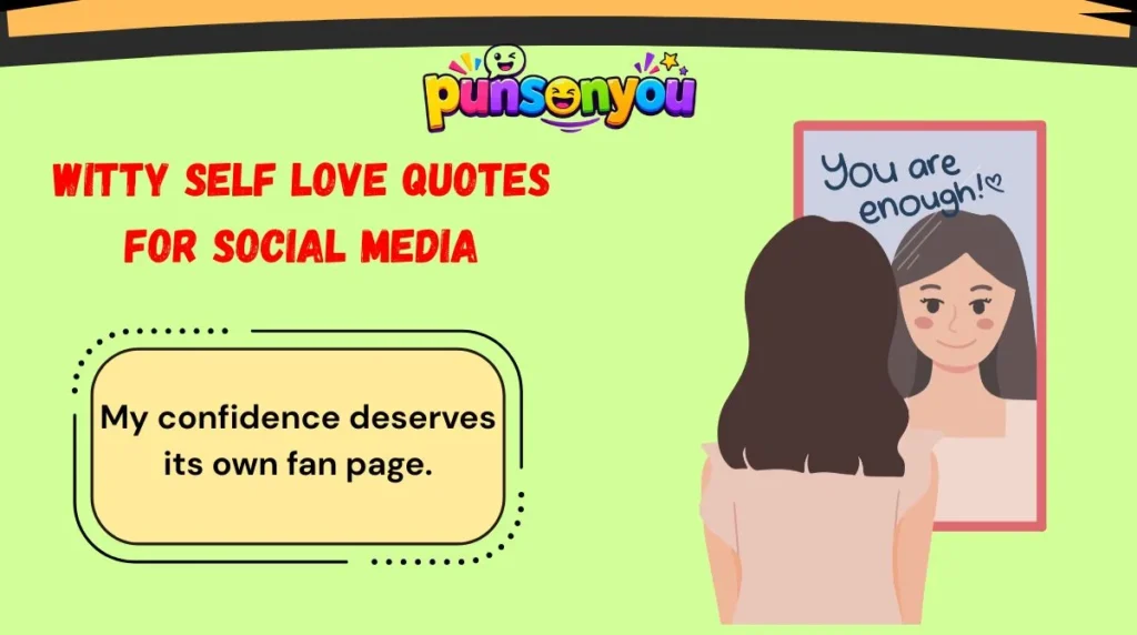 Witty Self Love Quotes for Social Media
