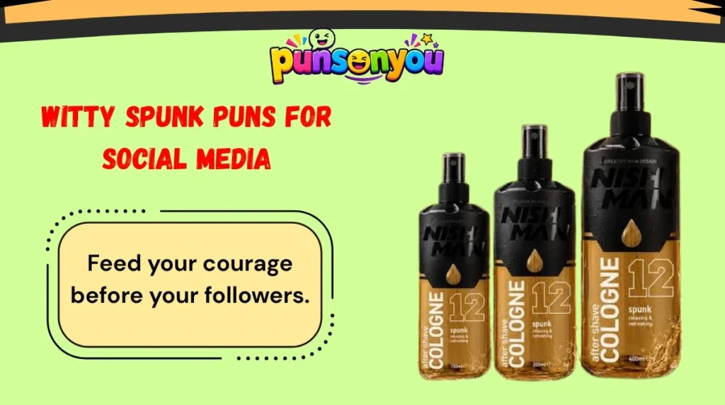 Witty Spunk Puns for Social Media