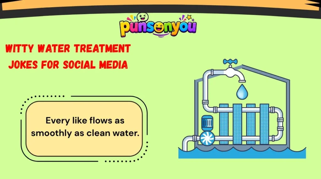 Witty Water Treatment Jokes for Social Media