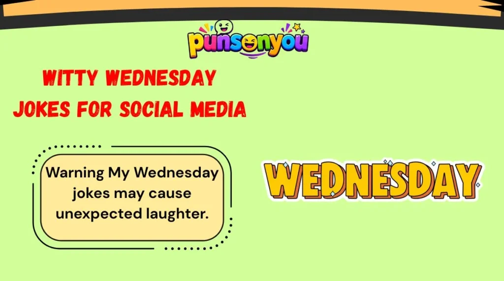 Witty Wednesday Jokes for Social Media