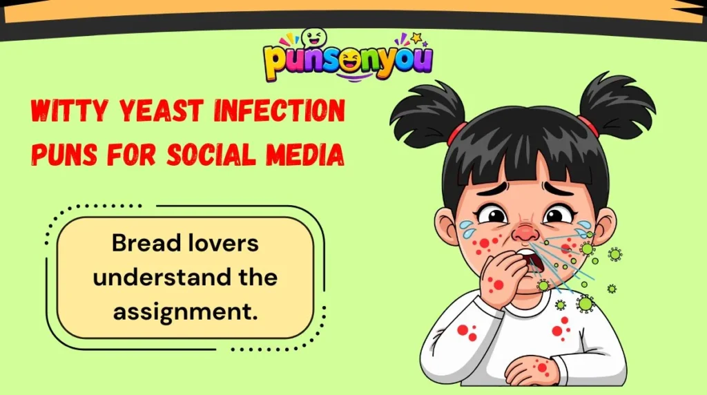 Witty Yeast Infection Puns for Social Media