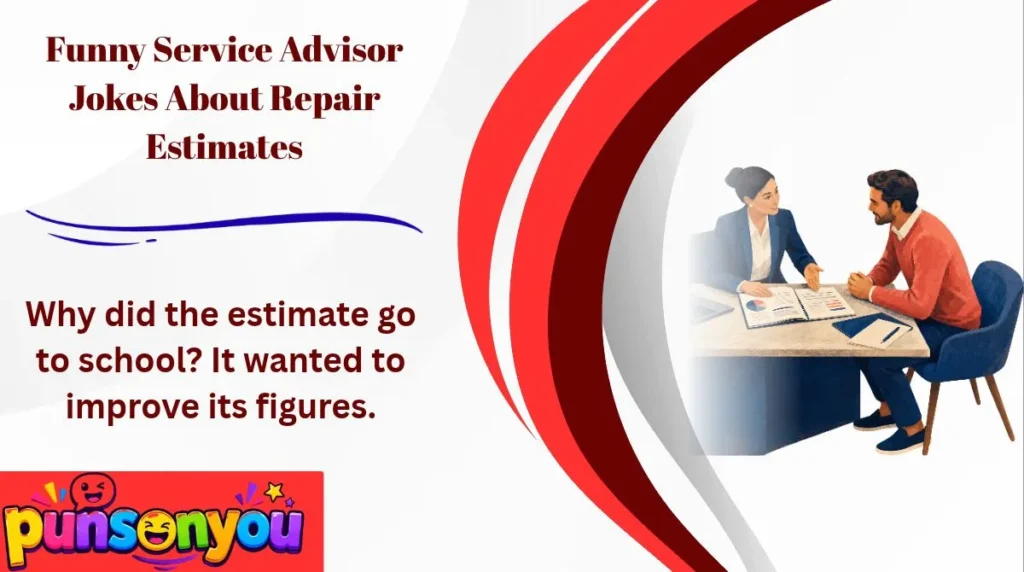 Funny Service Advisor Jokes About Repair Estimates
