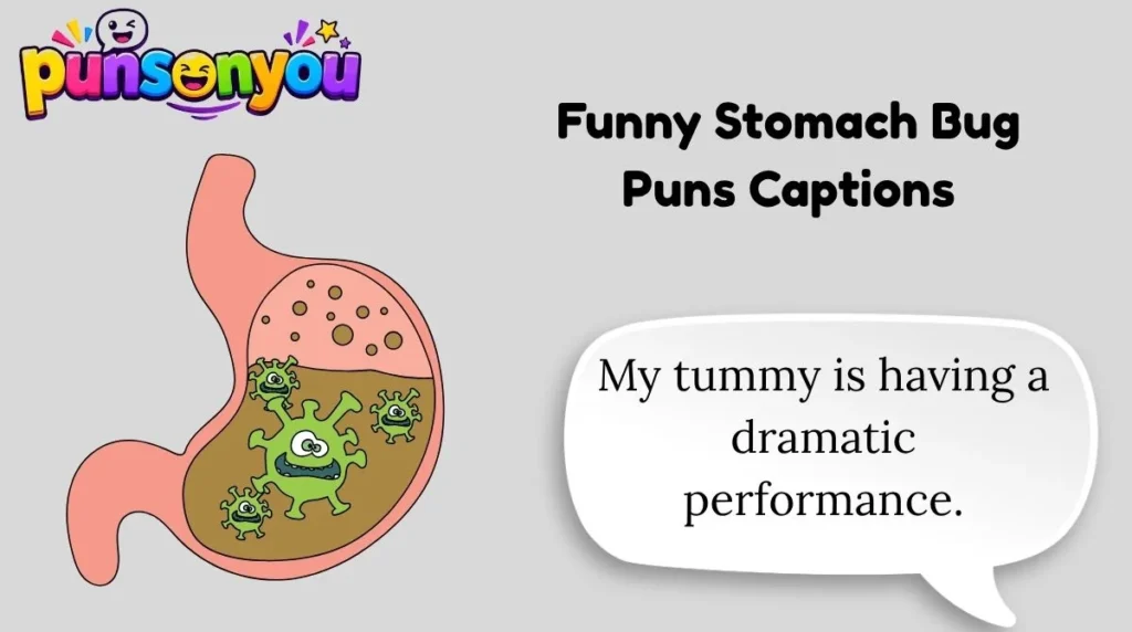 Funny Stomach Bug Puns Captions